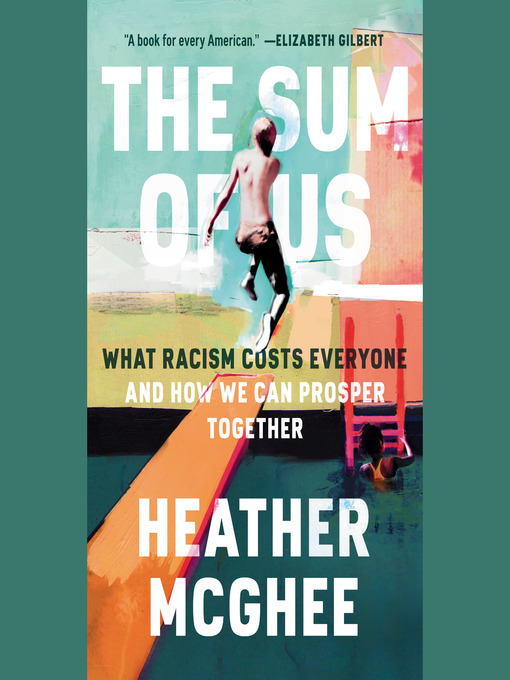 Title details for The Sum of Us by Heather McGhee - Available